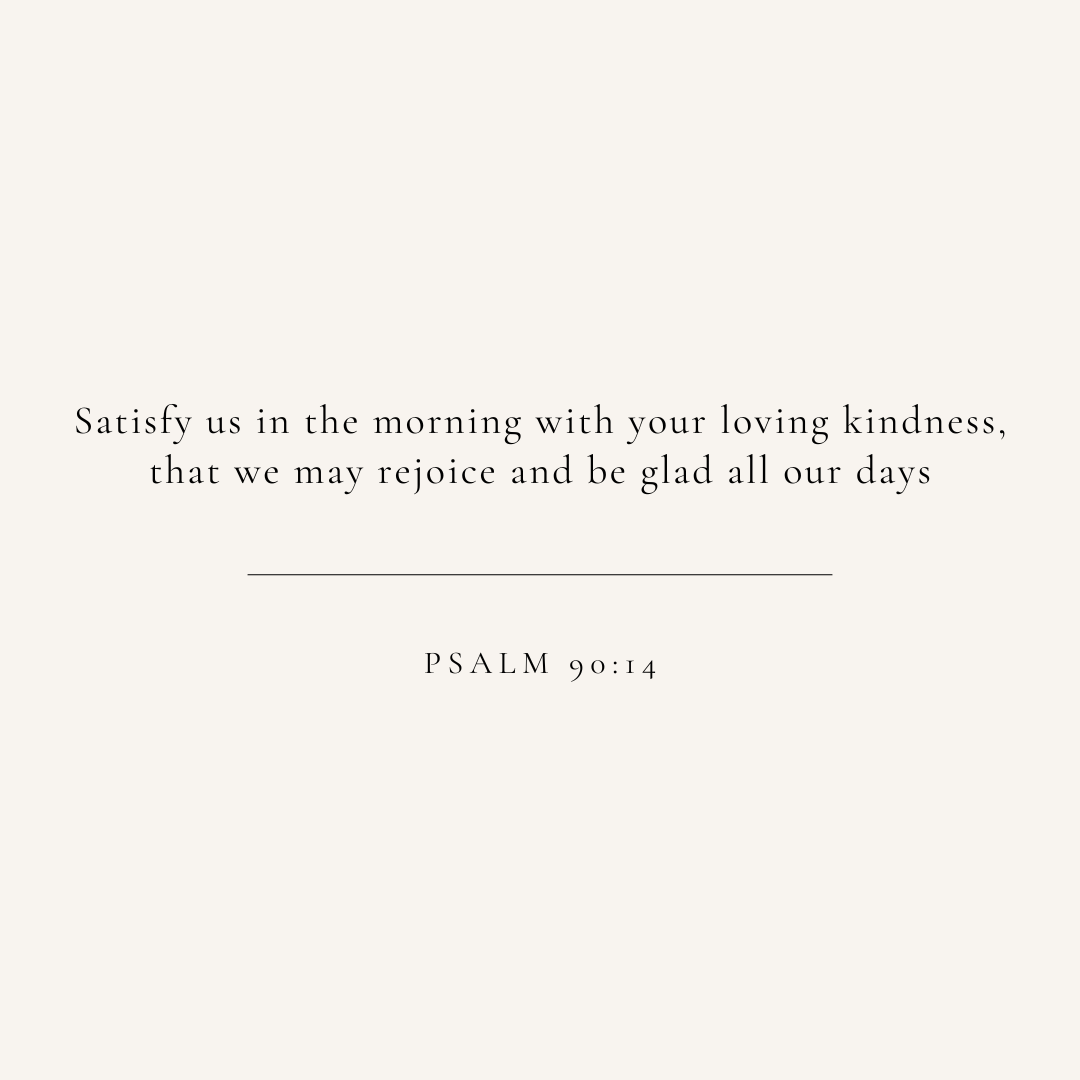 Psalm 90:14 verse card